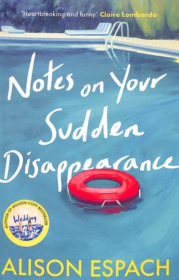 Notes On Your Sudden Disappearance