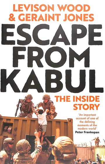 Escape From Kabul : The Inside Story