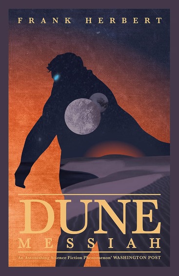 Dune Messiah: The exhilarating book which inspired Denis Villeneuves major blockbuster movie Dune: Part Three