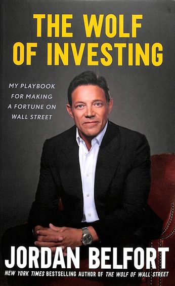 Wolf Of Investing : My Playbook For Making A Fortune On Wall Street