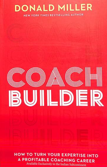 Coach Builder : How To Turn Your Expertise Into A Profitable Coaching Career
