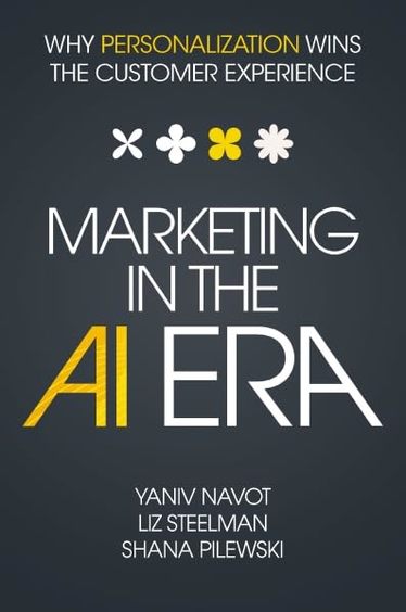 Marketing In The Ai Era : Why Personalization Wins The Customers Experience