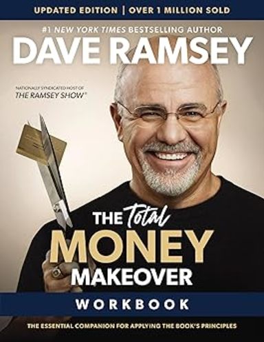 The Total Money Makeover Workbook Updated: The Essential Companion for Applying the Books Principles