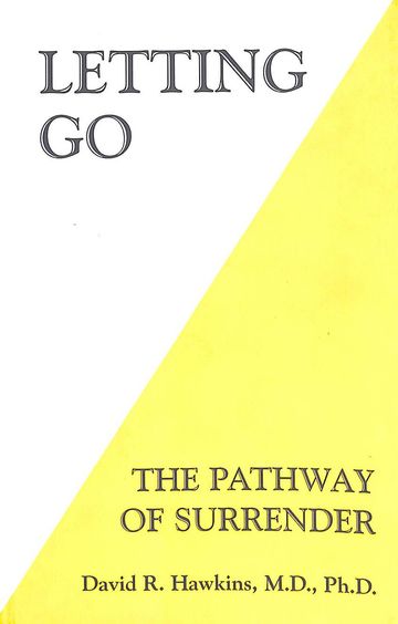 Letting Go : The Pathway Of Surrender