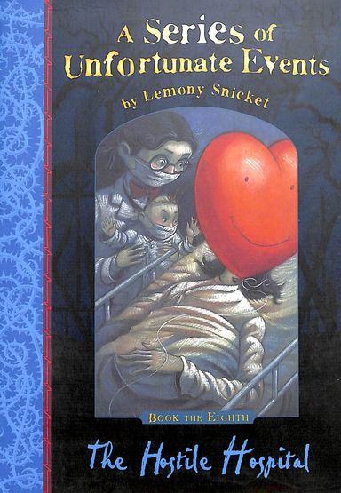 Series Of Unfortunate Events Book 8 : Hostile Hospital