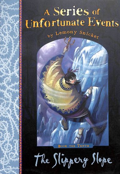 Series Of Unfortunate Events Book 10 : Slippery Slope