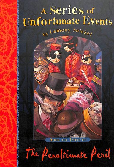 Series Of Unfortunate Events Book 12 : Penultimate Peril