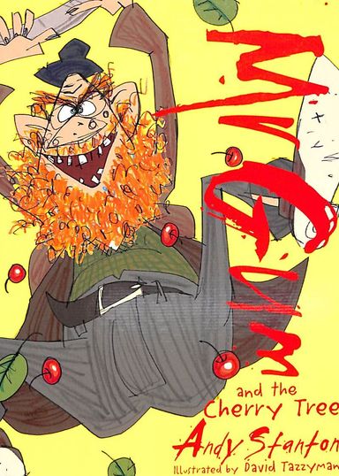 Mr Gum & The Cherry Tree