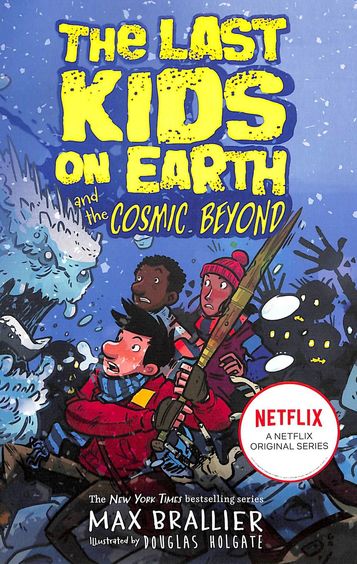 Last Kids On Earth & The Cosmic Beyond