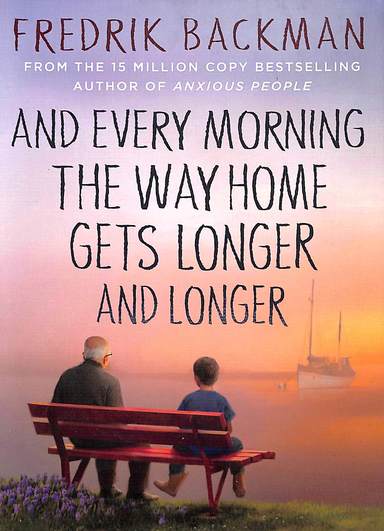 And Every Morning The Way Home Gets Longer & Longer