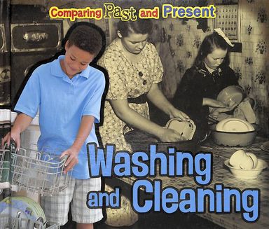 Comparing Past & Present : Washing & Cleaning