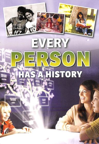 Every Person Has A History