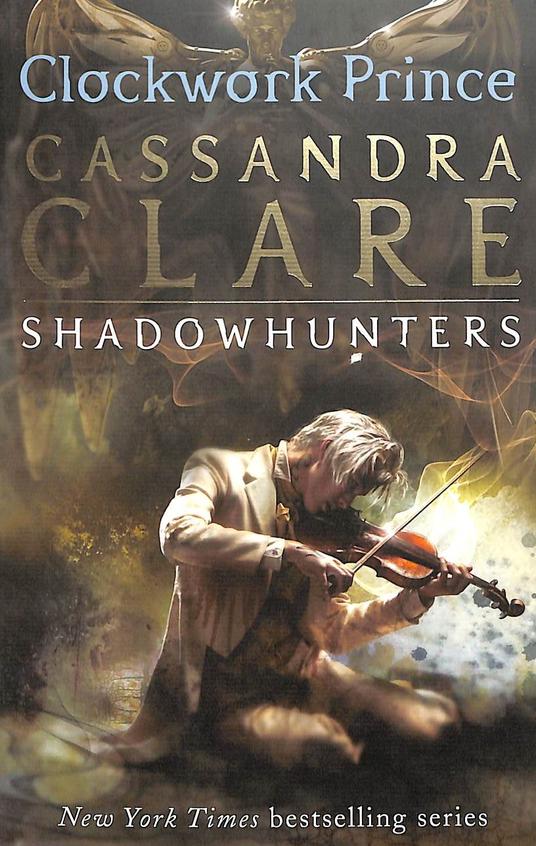 Infernal Devices 02 : Clockwork Prince