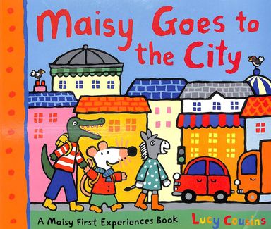 Maisy Goes To The City : A Maisy First Experiences Book