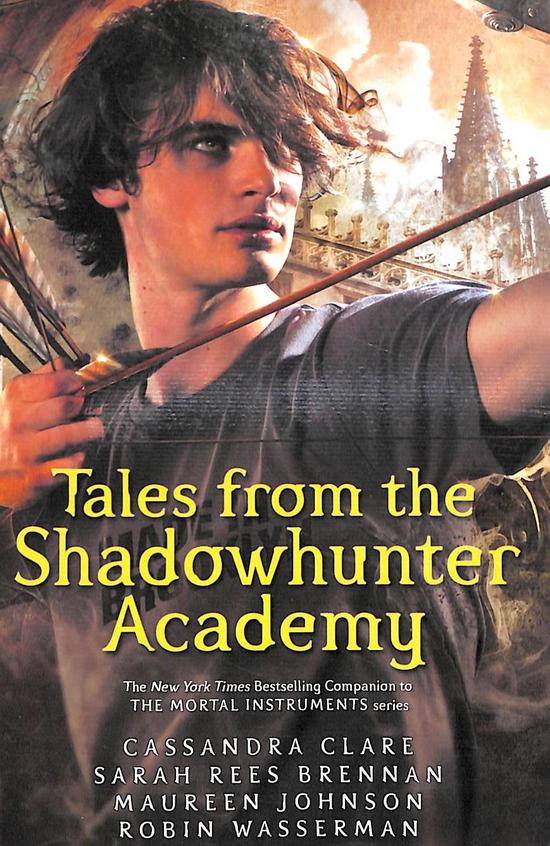 Tales From The Shadowhunter Academy