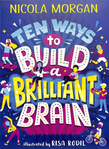 Ten Ways To Build A Brilliant Brain