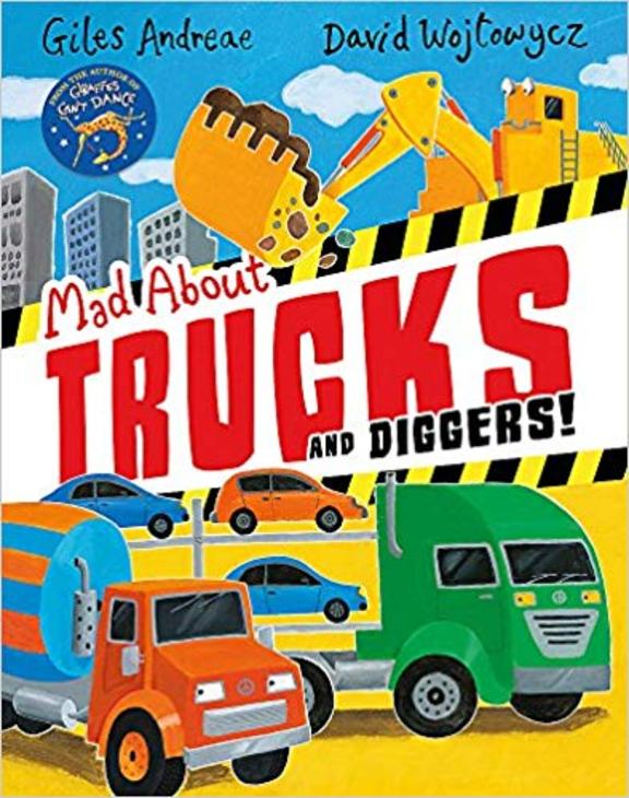 Mad About Trucks And Diggers