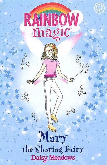 Rainbow Magic : Mary The Sharing Fairy : The Friendship Fairies Book 2