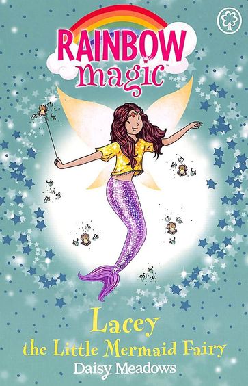 Lacey The Little Mermaid Fairy  : Rainbow Magic : Age5+