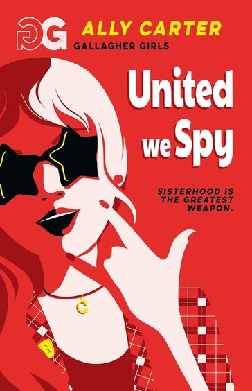 Gallagher Girls : United We Spy