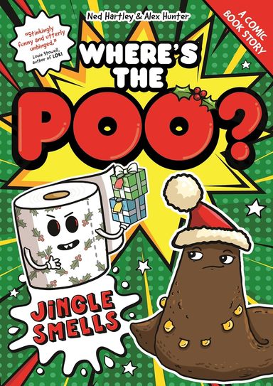 Wheres The Poo : A Comic Book Story Jingle Smells