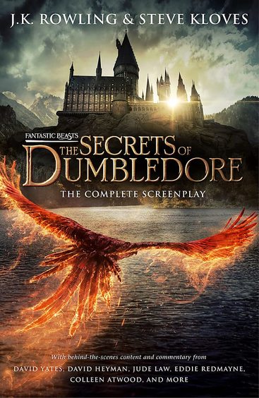 Fantastic Beasts : The Secrets Of Dumbledore The Complete Screenplay