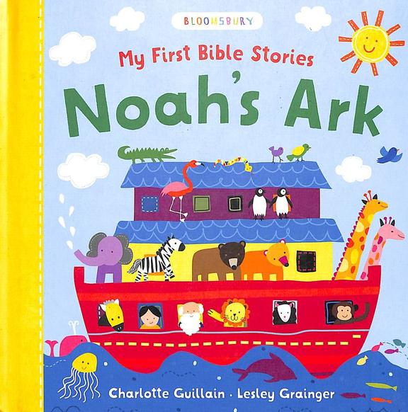 My First Bible Stories : Noahs Ark
