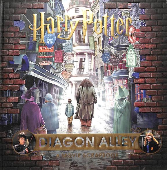 Harry Potter Diagon Alley : A Movie Scrapbook