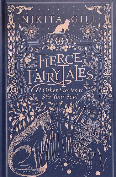 Fierce Fairytales & Other Stories To Stir Your Soul