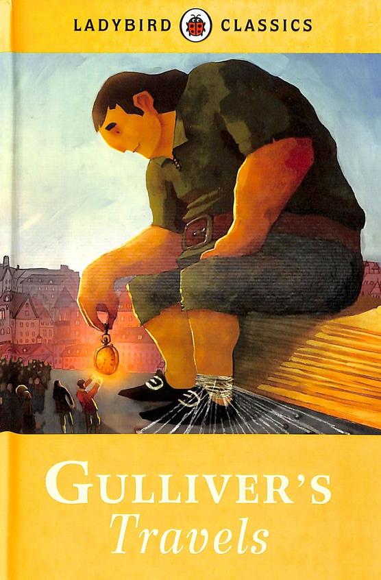 Gullivers Travels : Ladybird Classics