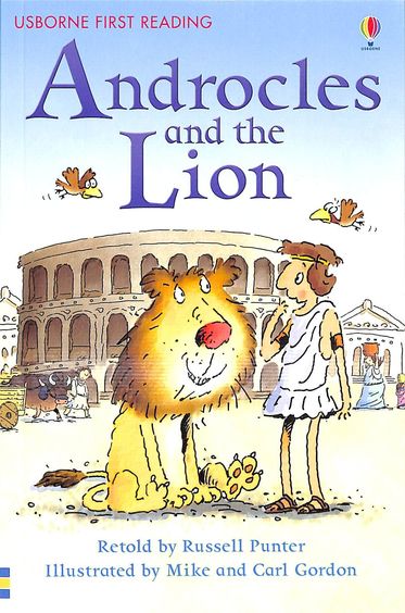 Androcles & The Lion - Usborne First Reading Level 4
