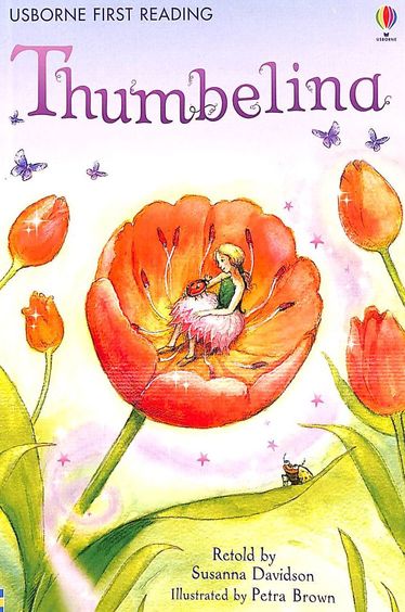 Thumbelina;Usborne First Reading Level 4