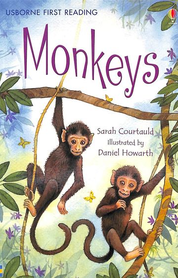 Monkeys ; Usborne First Reading Level 3