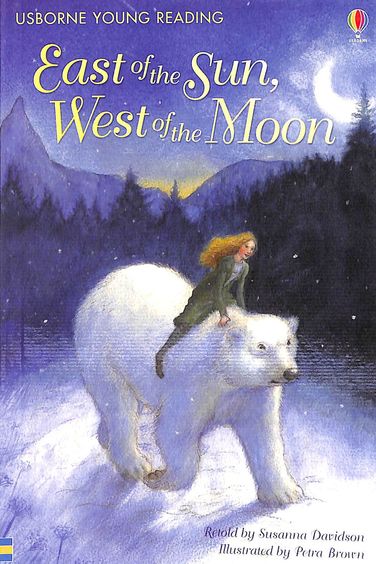 East Of The Sun West Of The Moon - Usborne Young Reading Level 2