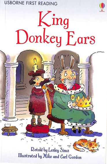 King Donkey Ears ; Usborne First Reading Level 2