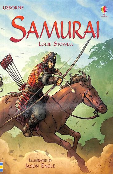 Samurai ; Usborne Louie Stowell