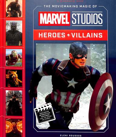 Moviemaking Magic Of Marvel Studios Heroes + Villains