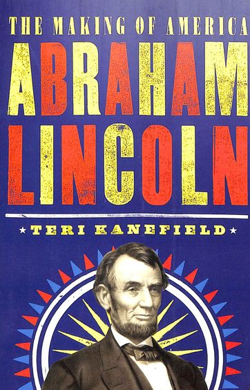Making Of America Abraham Lincoln