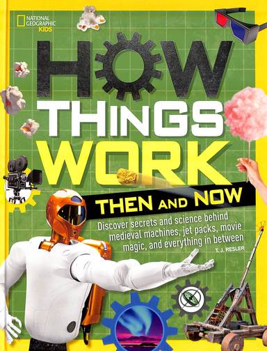 How Things Work Then & Now