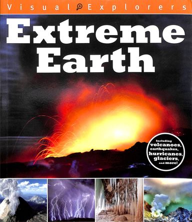 Visual Explorers : Extreme Earth