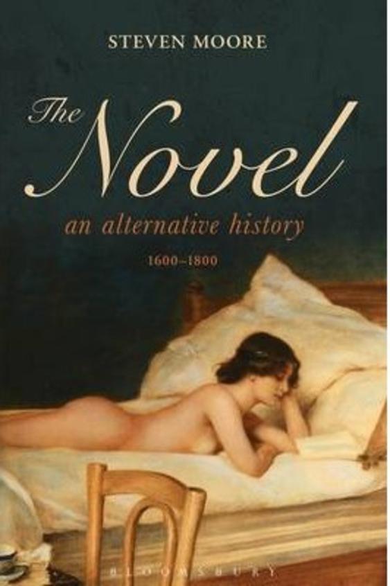 Novel: An Alternative History, 1600-1800