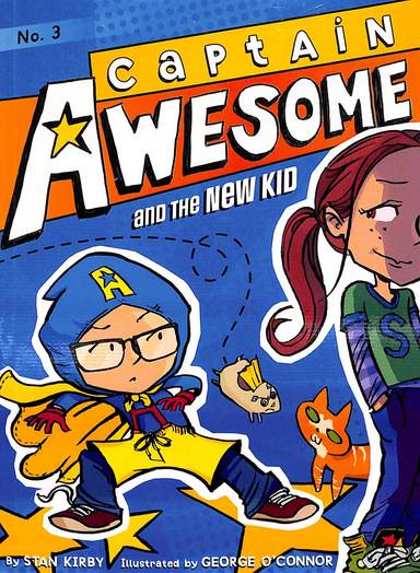 And The New Kid : Captain Awesome 3