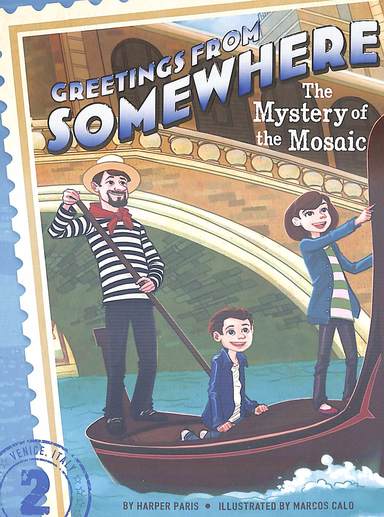 Greetings From Somewhere 02 : Mystery Of The Mosaic