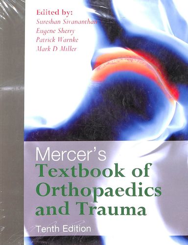 Mercers Textbook Of Orthopaedics & Trauma