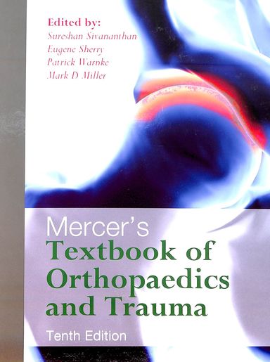 Mercers Textbook Of Orthopaedics & Trauma