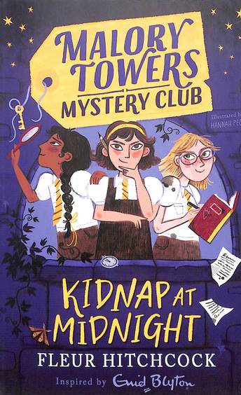 Malory Towers Mystery Club : Kidnap At Midnight