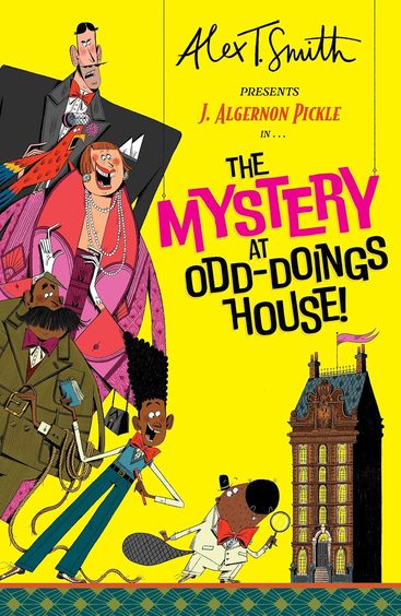 J Algernon Pickle In The Mystery At Odd Doings House