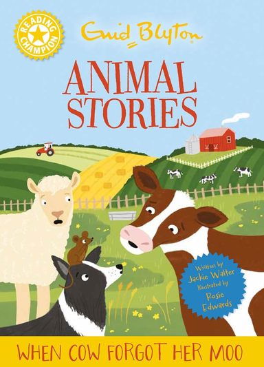 Animal Stories When Cow Forgot Her Moo : Reading Champion