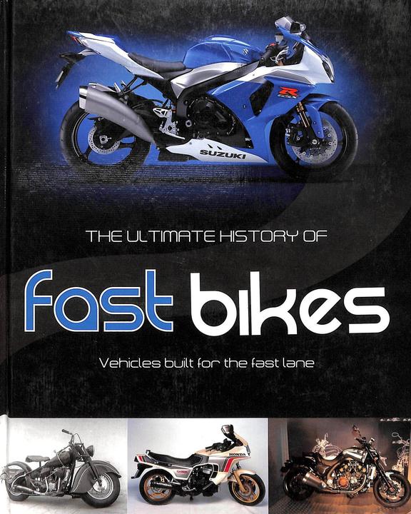 Buy Ultimate History Of Fast Bikes book : Roland Brown