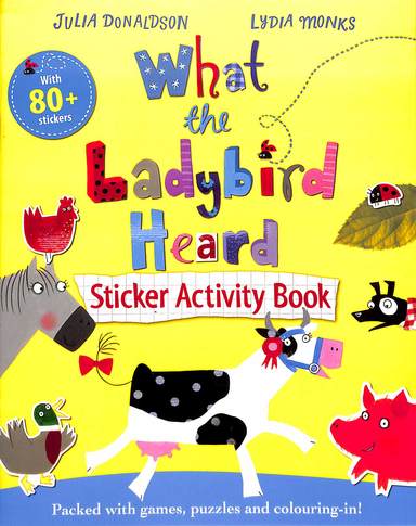 What The Ladybird Heard : Sticker Activity Book